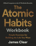 The Atomic Habits Workbook - James Clear