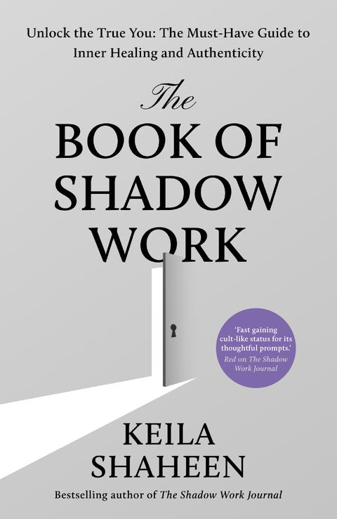 The Book Of Shadow Work - Keila Shaheen