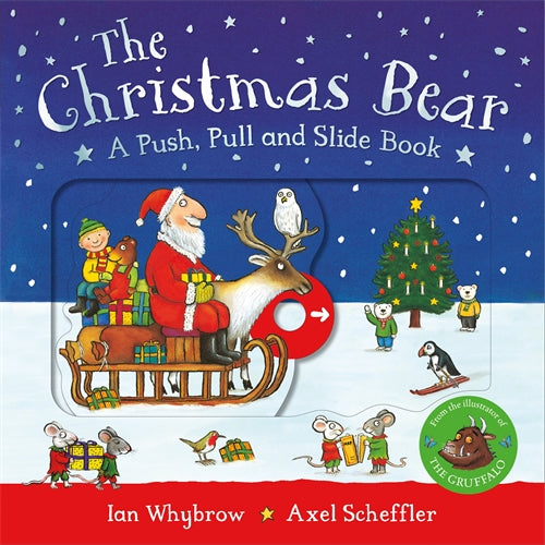 The Christmas Bear: A Push, Pull and Slide Book - Ian Whybrow (Board Book)