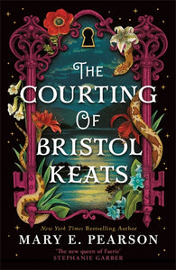 The Courting of Bristol Keats - Mary E. Pearson