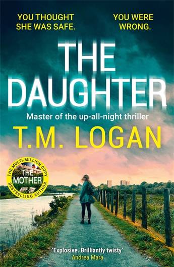 The Daughter - T.M. Logan PRE-ORDER