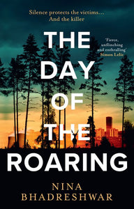 The Day of the Roaring - Nina Bhadreshwar