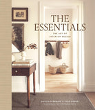 The Essentials: The Art of Interior Design - Caitlin Fleming & Julie Goebel