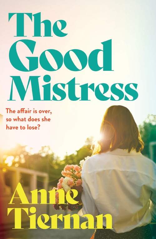 The Good Mistress - Anne Tiernan PRE-ORDER