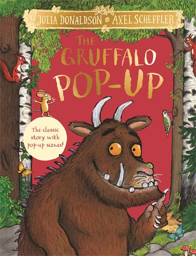 The Gruffalo Pop-Up: The classic story with pop-up scenes! - Julia Donaldson, Illustrated by Axel Scheffler