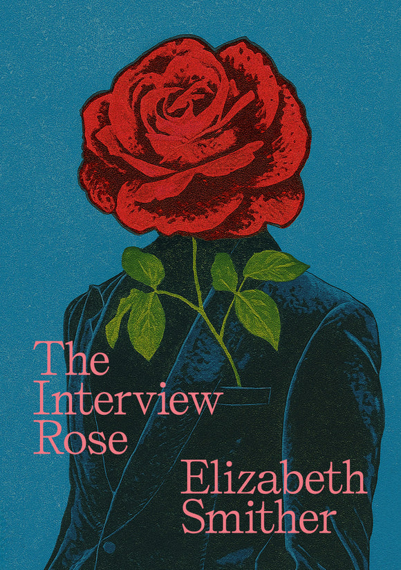 The Interview Rose - Elizabeth Smither – EmmasatOxford