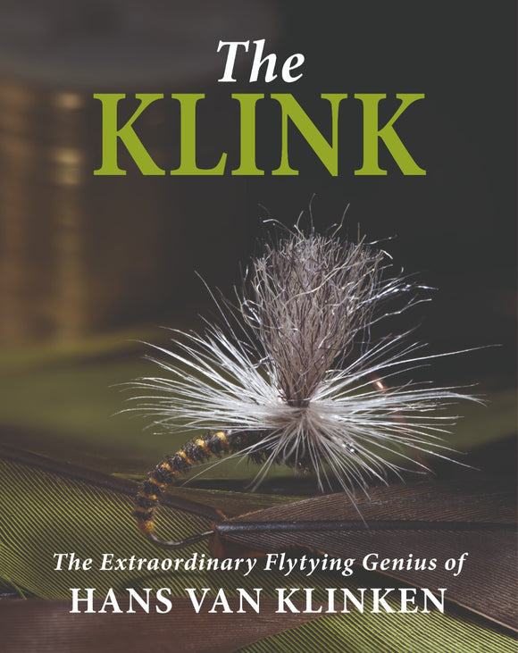 The Klink: The Extraordinary Flytying Genius of Hans van Klinken - Hans van Klinken