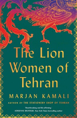 The Lion Women of Tehran - Marjan Kamali PRE-ORDER