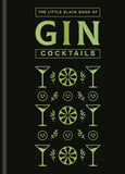 The Little Black Book of Gin Cocktails: A Pocket-Sized Collection of Gin Drinks for a Night In or a Night Out