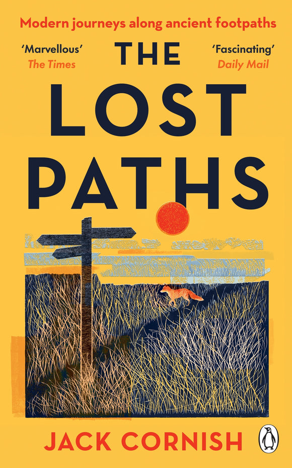 The Lost Paths: A History of How We Walk From Here To There - Jack Cornish