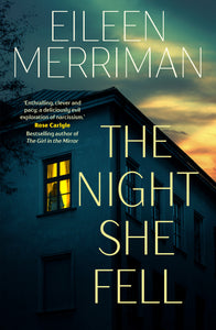 The Night She Fell - Eileen Merriman