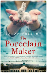 The Porcelain Maker - Sarah Freethy
