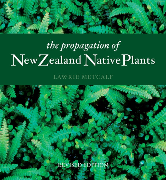 Book cover of 'The Propagation of New Zealand Native Plants' with green leafy background
