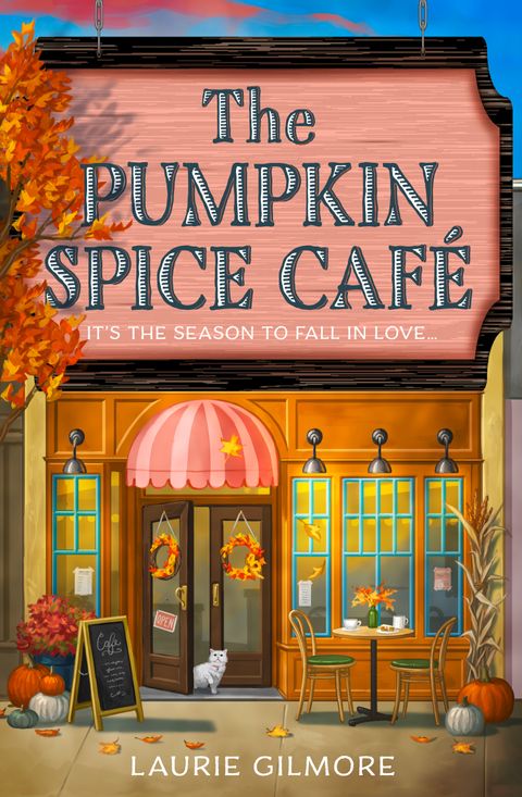 The Pumpkin Spice Cafe (Dream Harbour 1) - Laurie Gilmore