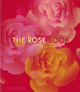 The Rose Book - Phaidon