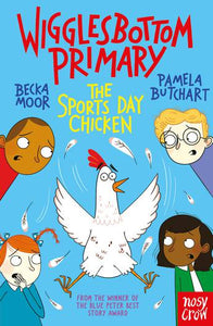 The Sports Day Chicken (Wigglesbottom Primary) - Pamela Butchart