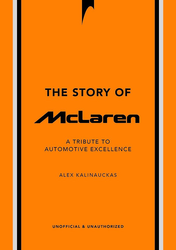 The Story of McLaren - Alex Kalinauckas