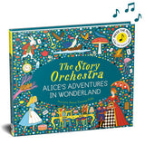 A children's book titled "The Story Orchestra: Alice's Adventures in Wonderland" shown at an angle on a white background. The cover is highly detailed with many colorful illustrations including Alice, the rabbit, a mushroom, a tiger, and musical notes, plus a round "Press the Play" button graphic.