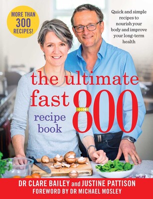 The Ultimate Fast 800 Recipe Book - Dr Claire Bailey