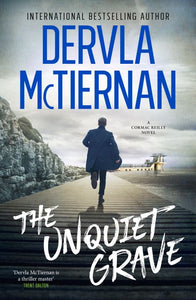 The Unquiet Grave - Dervla McTiernan PRE-ORDER