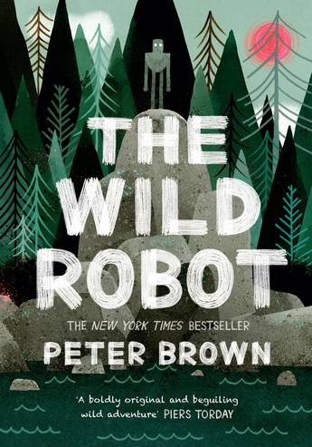 The Wild Robot (Book 1) - Peter Brown