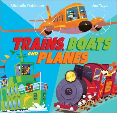 Trains, Boats and Planes - Michelle Robinson