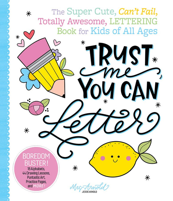 Trust Me You Can Letter - Jessie Arnold