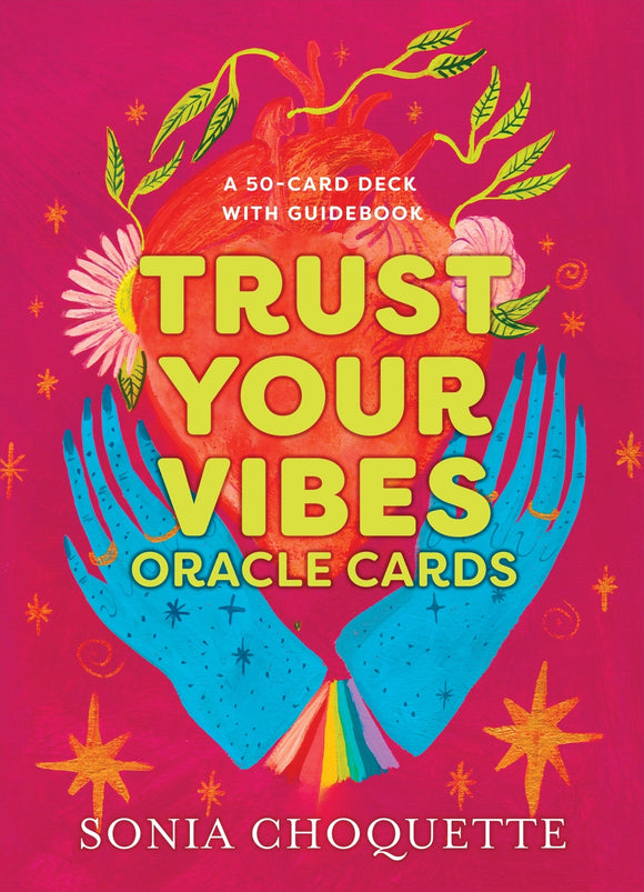 Trust Your Vibes Oracle Cards A 50-Card Deck with Guidebook - Sonia Choquette