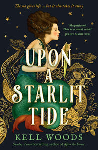 Upon a Starlit Tide - Kell Woods PRE-ORDER