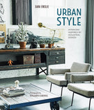 Urban Style: Interiors inspired by Industrial Design - Sara Emslie