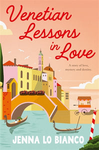 Venetian Lessons in Love - Jenna Lo Bianco