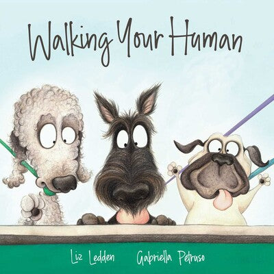 Walking Your Human - Liz Ledden
