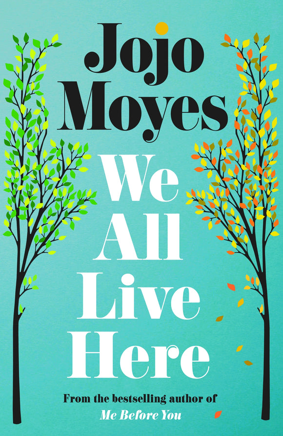 We All Live Here - Jojo Moyes PRE-ORDER