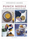 Weekend Makes: Punch Needle - Sarah Moore