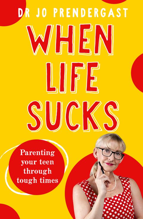 When Life Sucks  -  Dr Jo Prendergast