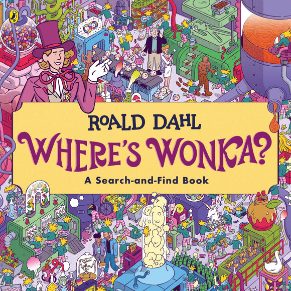 Where's Wonka?: A Search-and-Find Book - Roald Dahl