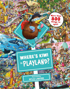 Where's Kiwi in Playland? - Myles Lawford