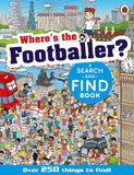 Where's the Footballer? A Search-and-Find Book - Gary Panton