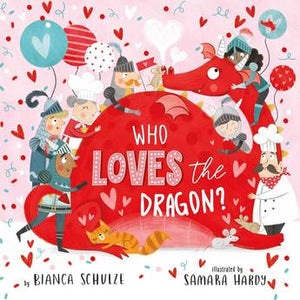 Who Loves the Dragon - Bianca Schulze