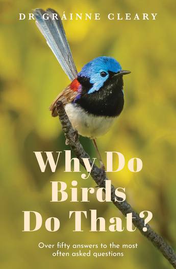 Why Do Birds Do That? - Dr Grainne Cleary