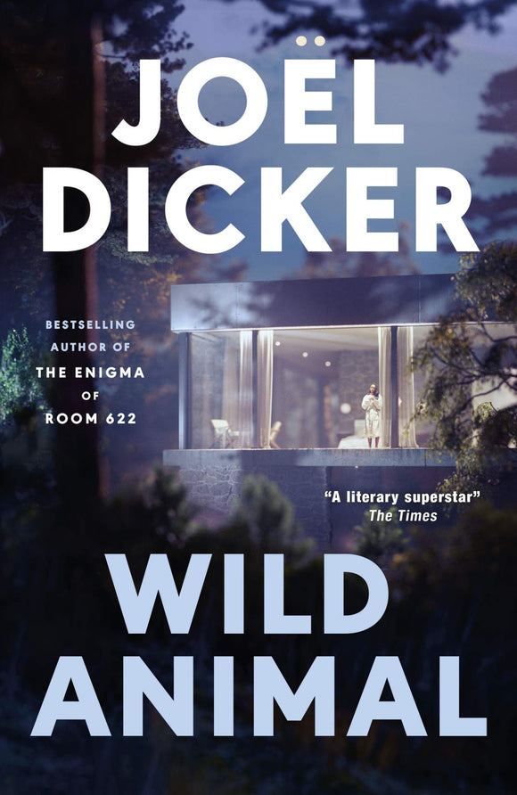 Wild Animal - Joel Dicker