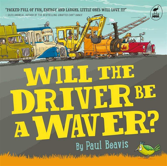 Will the Driver Be A Waver? - Paul Beavis