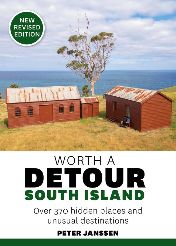 Worth A Detour South Island: Fully Revised Edition - Peter Janssen