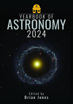 Yearbook of Astronomy 2024 - Edited Brian Jones