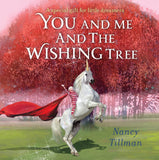 You and Me and the Wishing Tree - Nancy Tillman