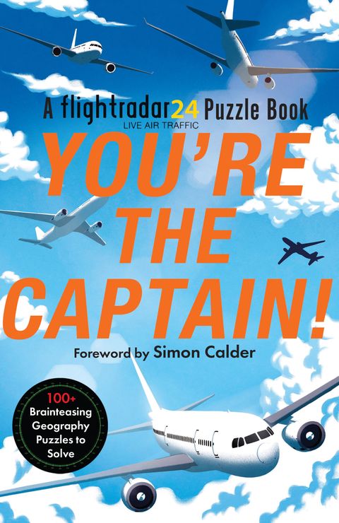 You're The Captain: A Flightradar24 Puzzle Book - FlightRadar 24, Simon Calder