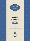 Your Story, Dad: A guided keepsake journal - Penguin
