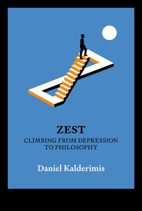 Zest: Climbing From Depression to Philosophy - Daniel Kalderimis