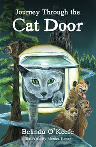 Journey Through The Cat Door - Belinda O'Keefe