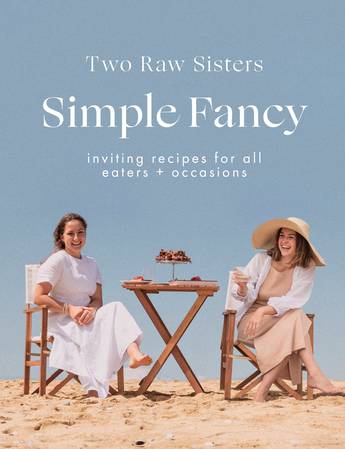 Two Raw Sisters: Simple Fancy - Margo & Rosa Flanagan